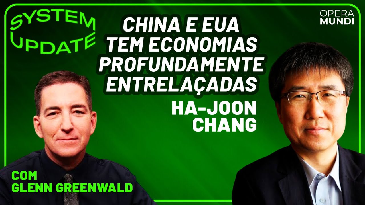 Riscos para a economia global na era Trump - Ha Joon Chan - System Update (LEG PT-BR)