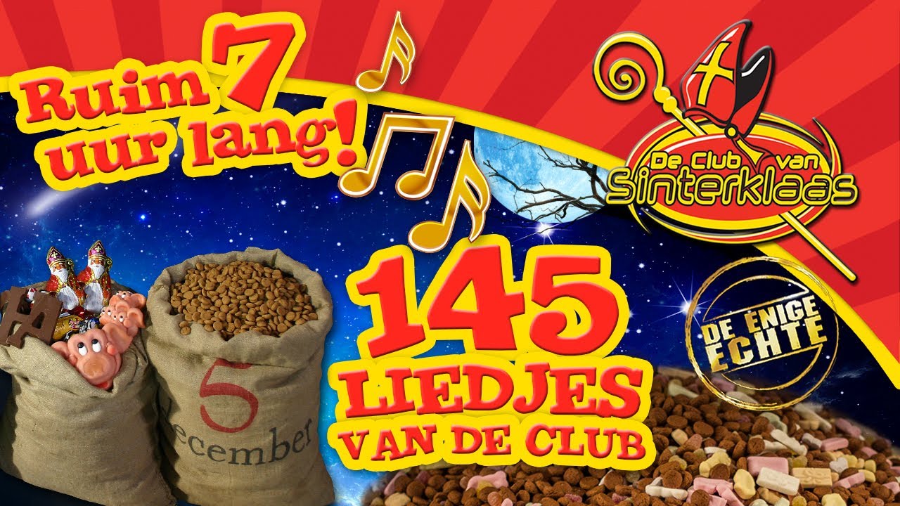 SINTERKLAASLIEDJES: ULTRA LANGE COMPILATIE MIX 1999-2016 • De Club van Sinterklaas • ruim 7u muziek