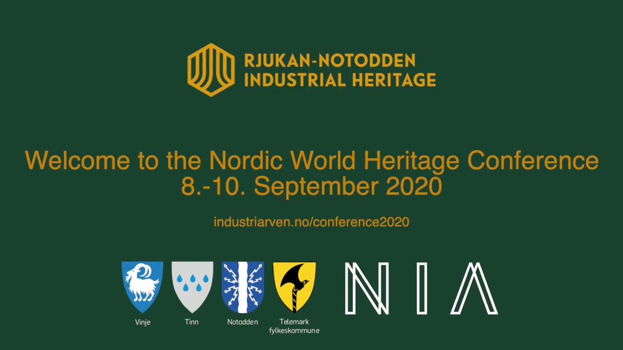 Rjukan-Notodden Industrial Heritage - Nordic World Heritage Conference 2020