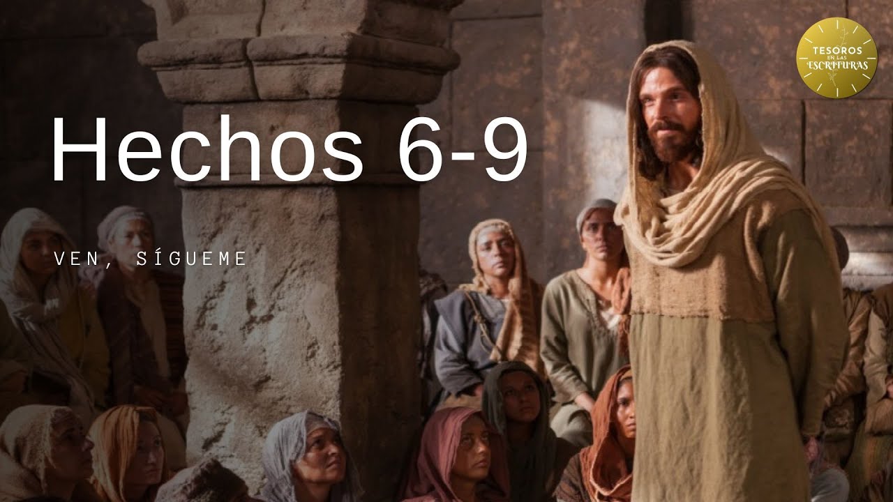 Ven Sigueme | Hechos 6-9 | TEE 185