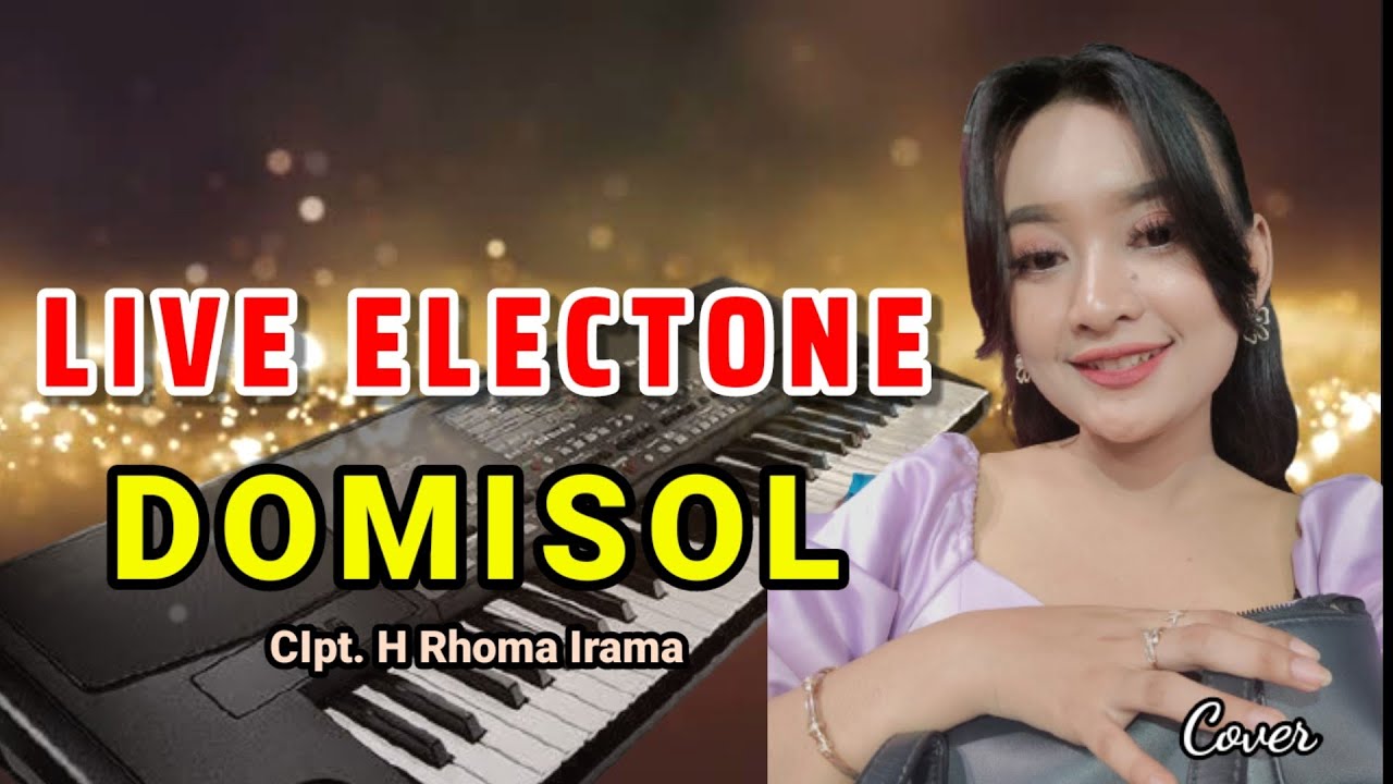 Live Electone menyanyikan lagu || Domisol cipt bang haji Rhoma irama