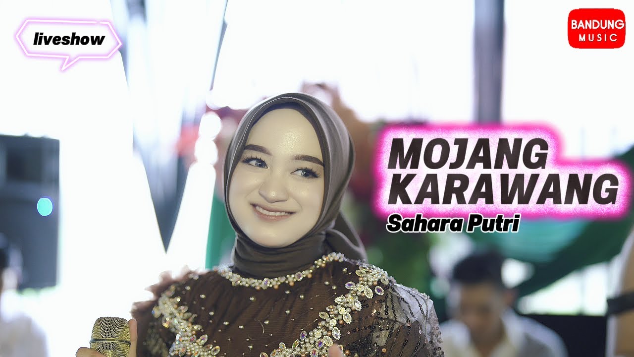 MOJANG KARAWANG - SAHARA PUTRi [LIVE SHOW]
