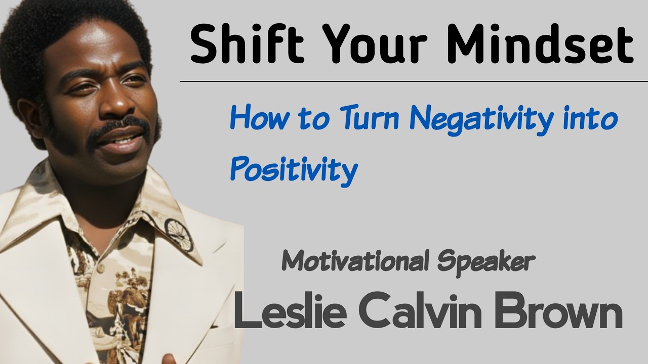 Shift Your Mindset | How to Turn Negativity into Positivity | Motivational Speech | Success Story