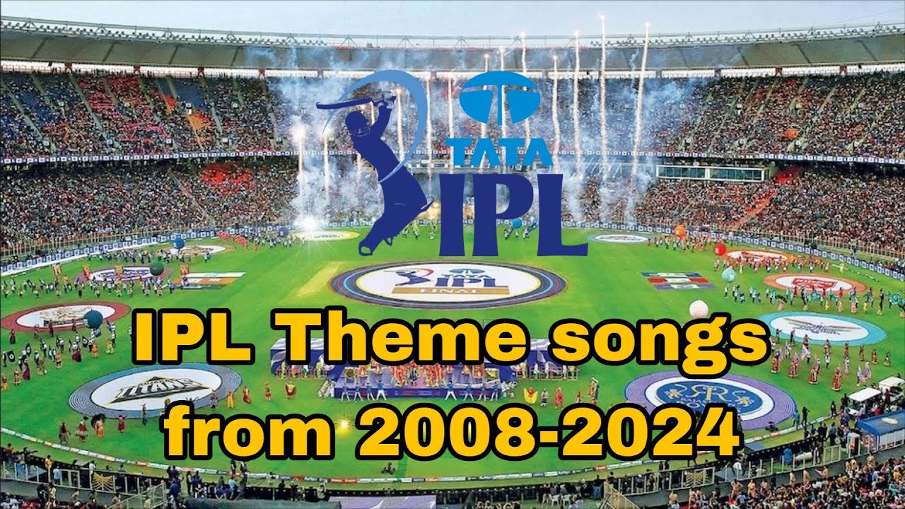 All IPL theme songs from 2008-2024