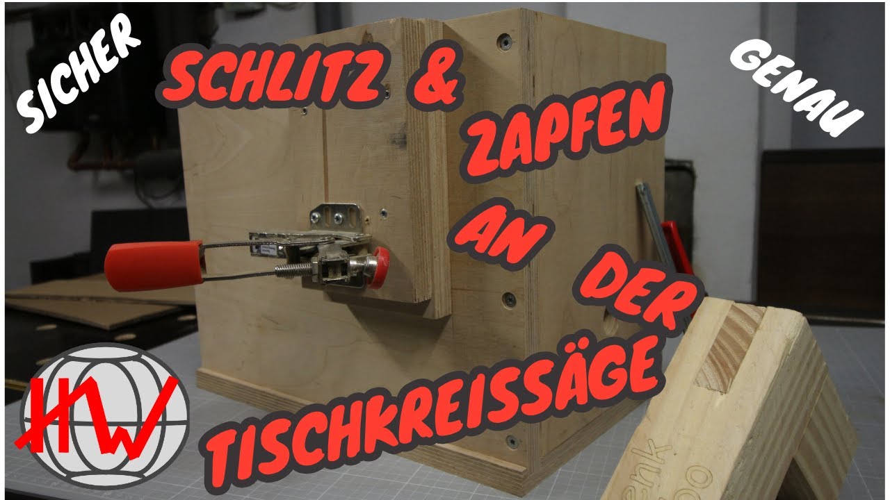 Schlitz & Zapfenverbindung an der Tischkreissäge