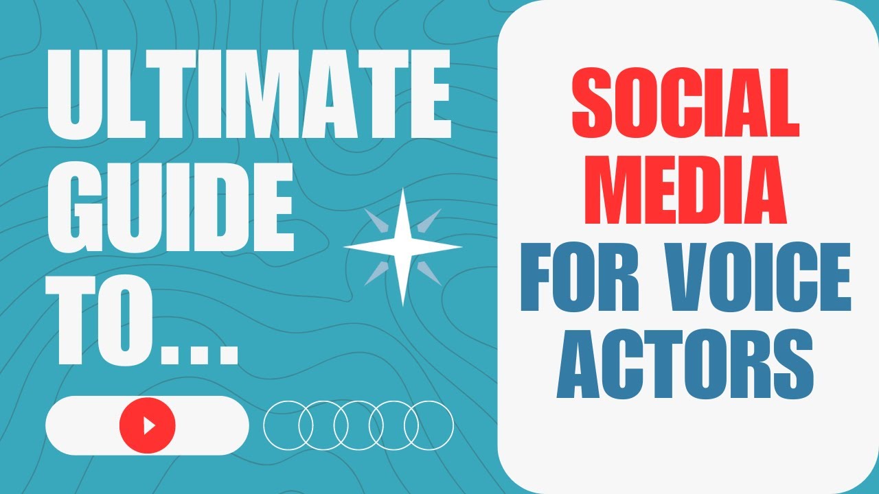 The Ultimate Guide To Social Media For Voice Actors