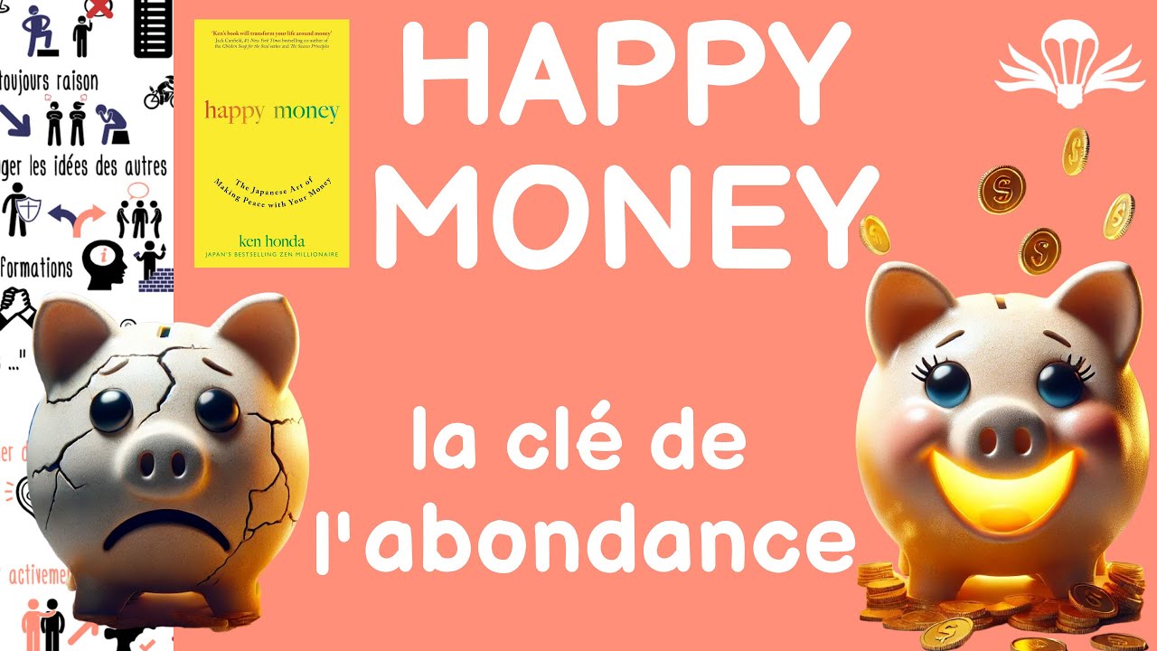 😀💵 HAPPY MONEY : attire l’ABONDANCE par ta RELATION à l’argent 🧠✅