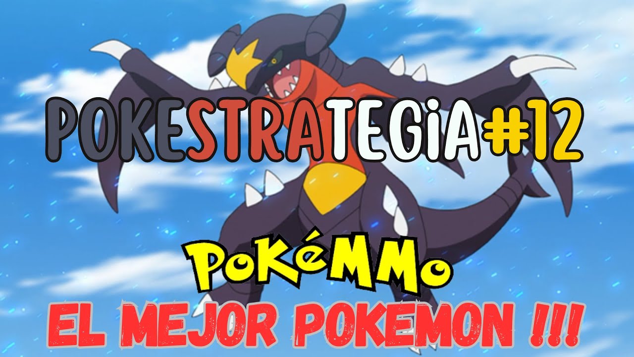 Pokestrategia12 - Estrategia Garchomp Pokemmo