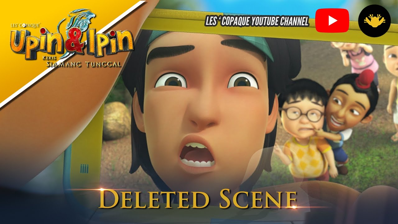 Upin & Ipin : Keris Siamang Tunggal (Deleted Scene)