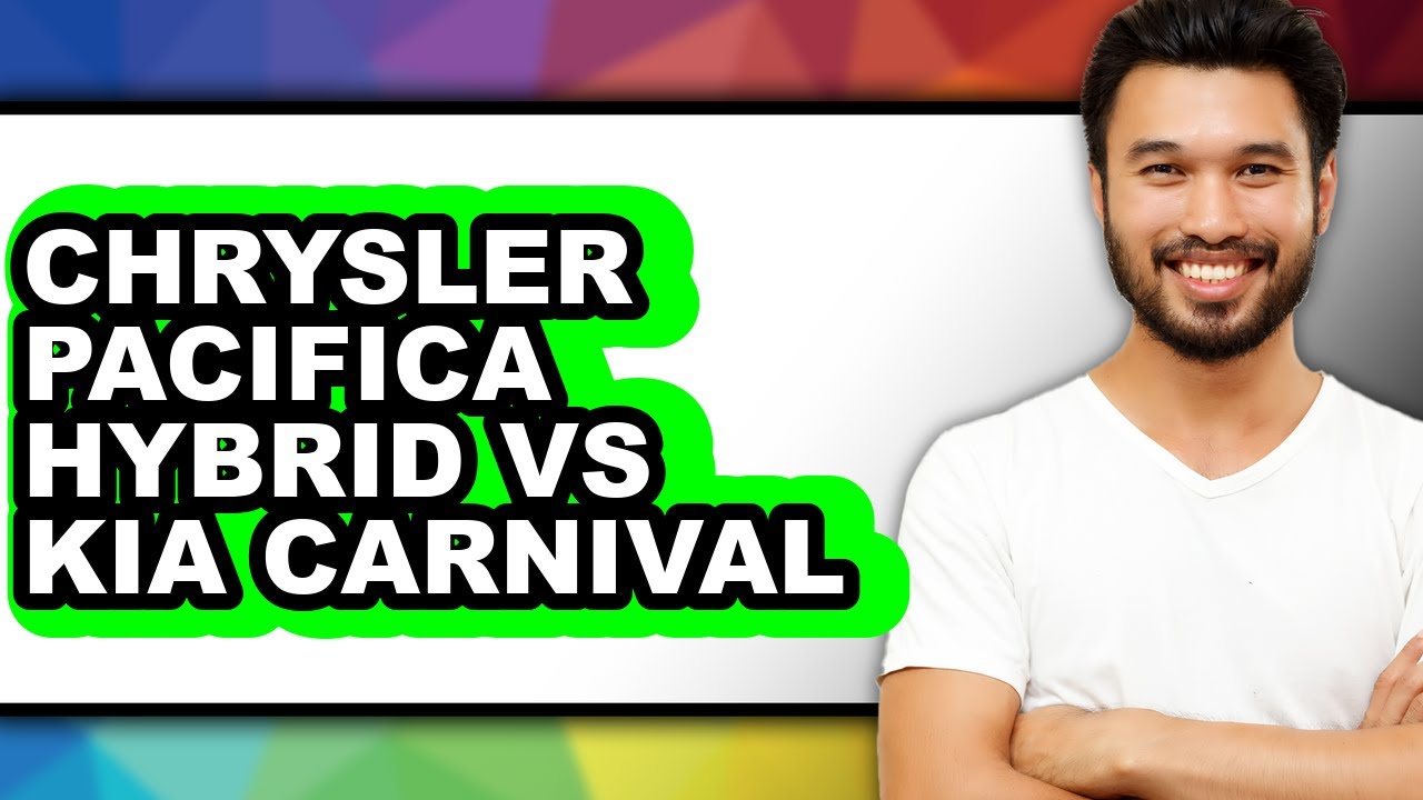 Chrysler Pacifica Hybrid vs Kia Carnival - Which is Better?