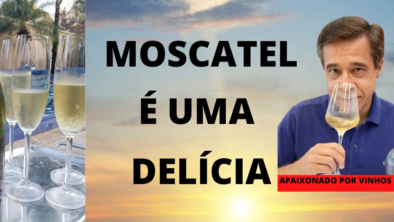 MOSCATEL: ORIGEM, COMO É FEITO, TEMPERATURA, COMO ABRIR, AROMAS E HARMONIZAÇÃO.