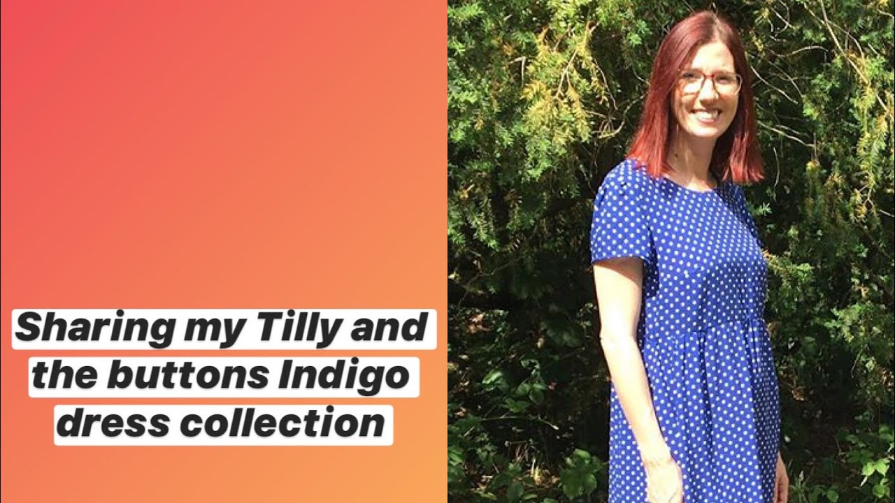 Sharing my Tilly and the buttons dress collection