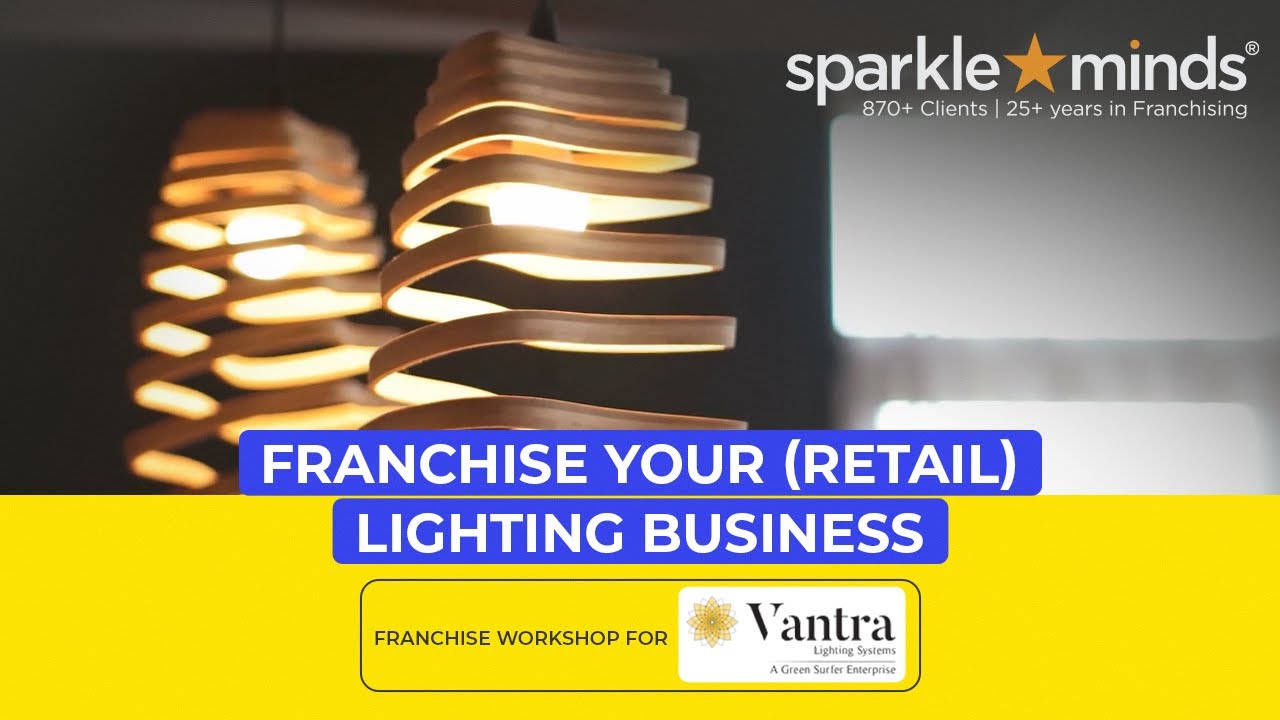 Franchise your Retail Lighting Business - Vantra Modern Lighting Franchise