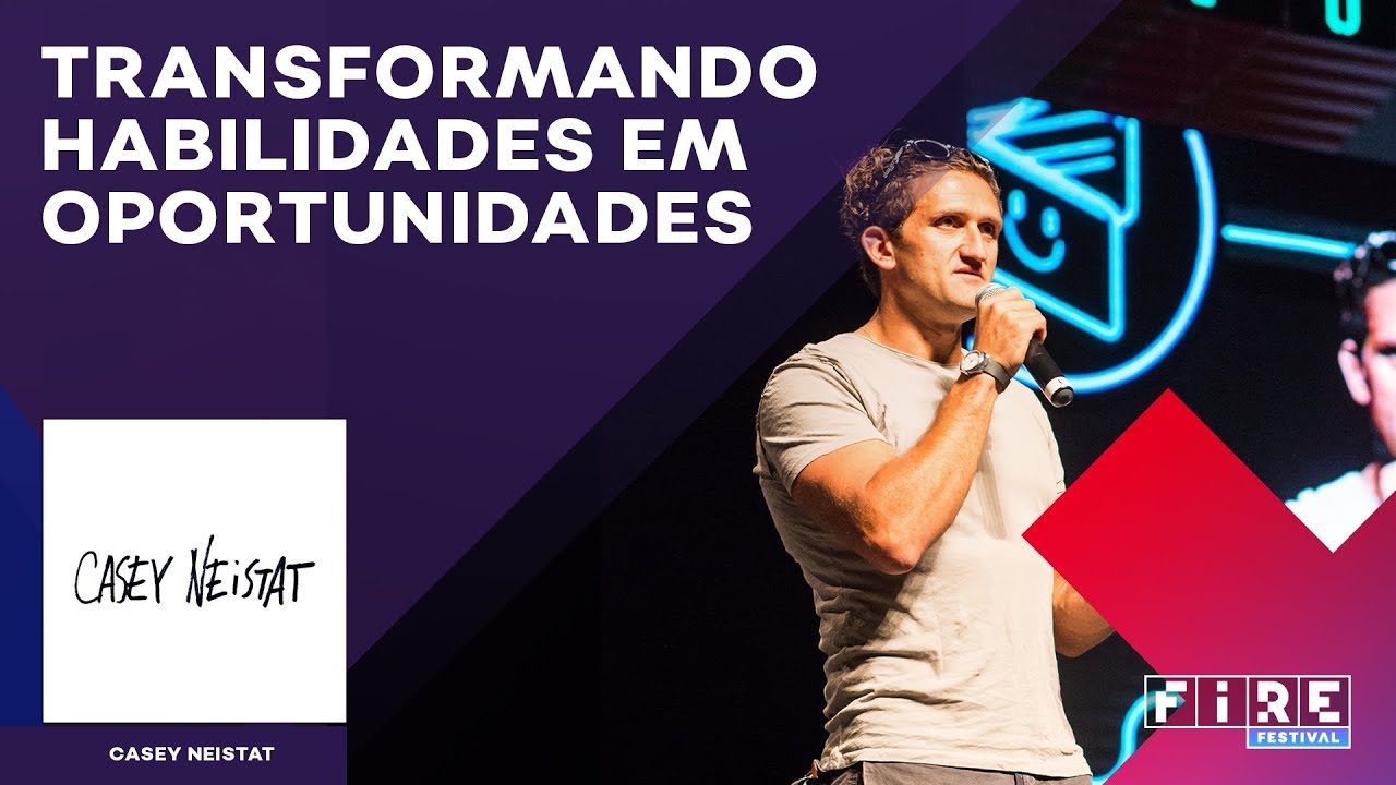 Transformando habilidades em oportunidades | Casey Neistat #FIRE2016
