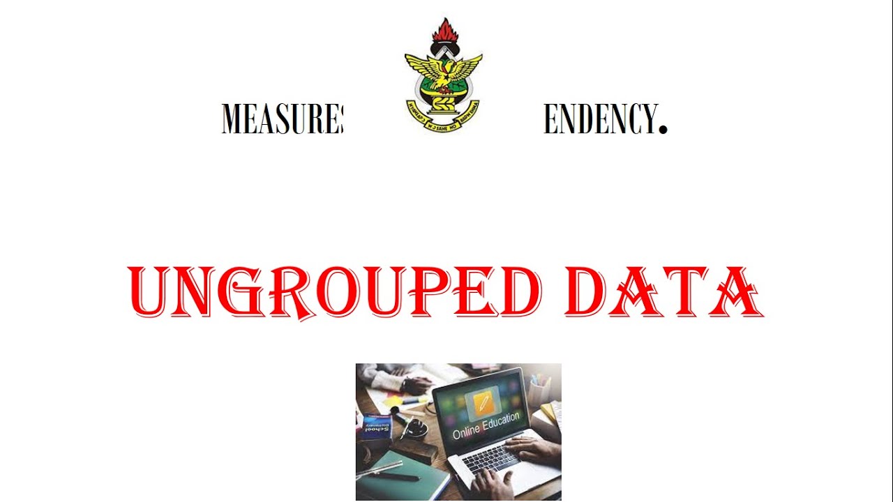 MEASURES OF LOCATION (UNGROUPED DATA)