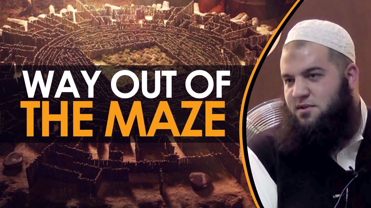 [FULL] Way out of the Maze- By Sheikh Abdul Majid