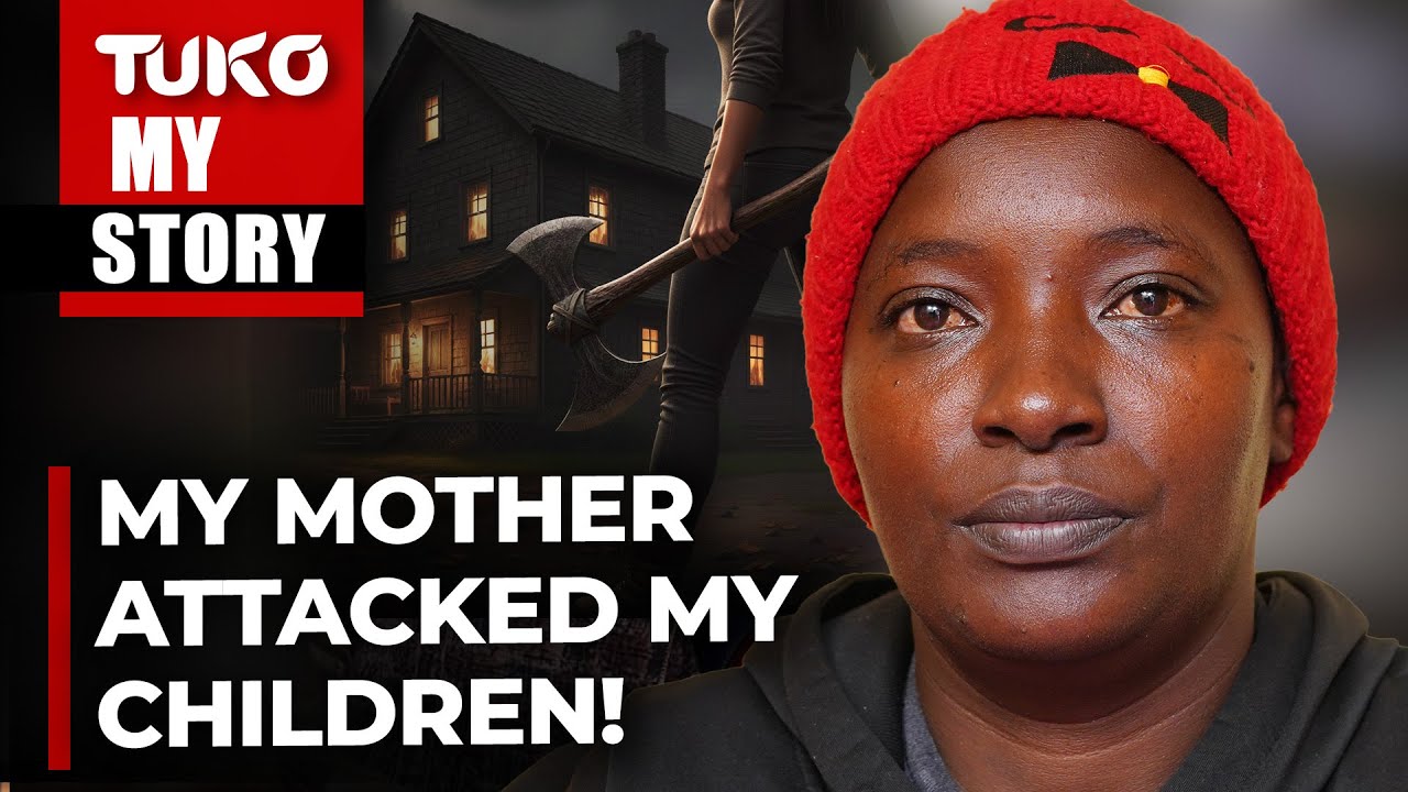 My three children survived my mother’s attack and live with the trauma | Tuko TV