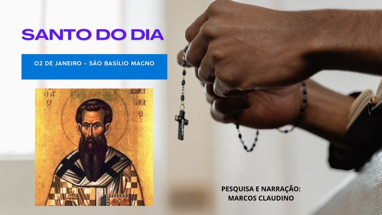 Santo do Dia   Janeiro dia 02   São Basílio Magno