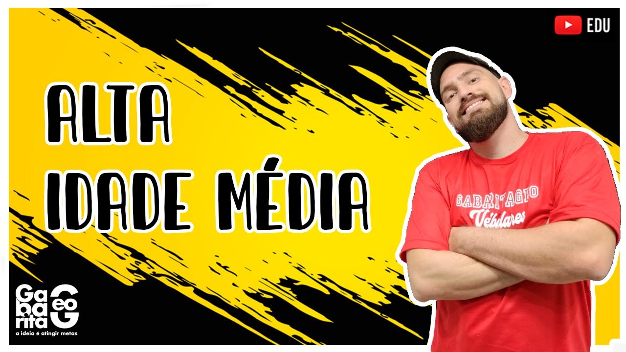 ALTA IDADE MÉDIA | HISTÓRIA | SEMANA DE HUMANAS AULA 01