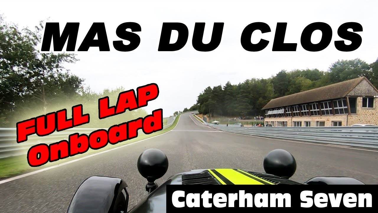 MAS DU CLOS Full Lap ONBOARD 2025 | Caterham Seven | Trackday