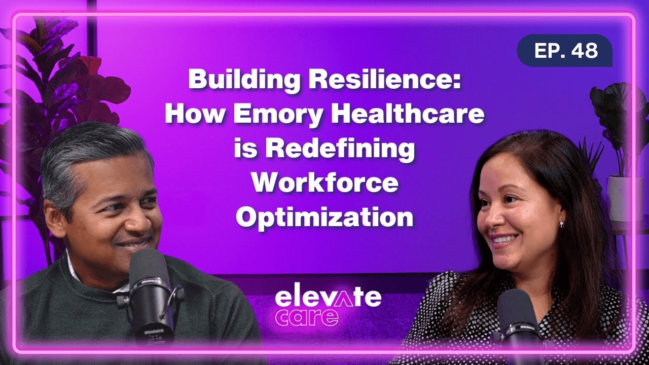 Building Resilience: How Emory Healthcare is Redefining Workforce Optimization