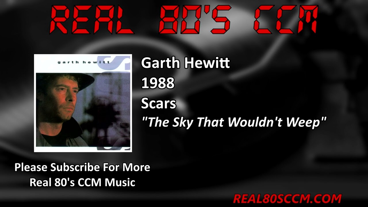 Garth Hewitt - The Sky That Wouldn't Weep