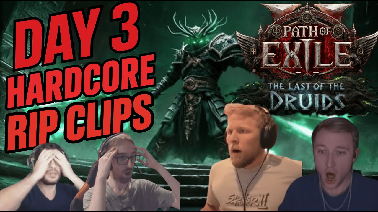 Day 3 Hardcore RIP Clips 🩸 The Last of the Druids