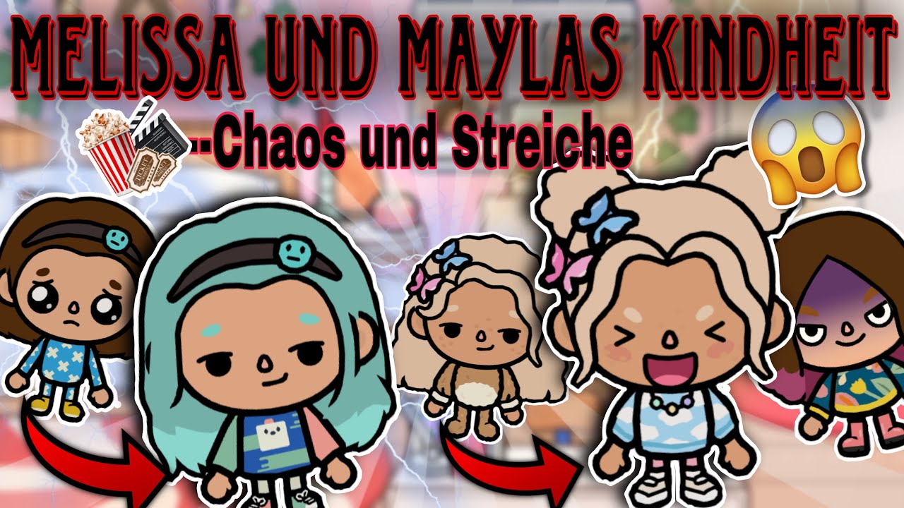 MELISSA UND MAYLAS KINDHEIT - BÖSE STREICHE UND CHAOS| DER FILM |TOCA BOCA STORY DEUTSCH| ALLES TOCA