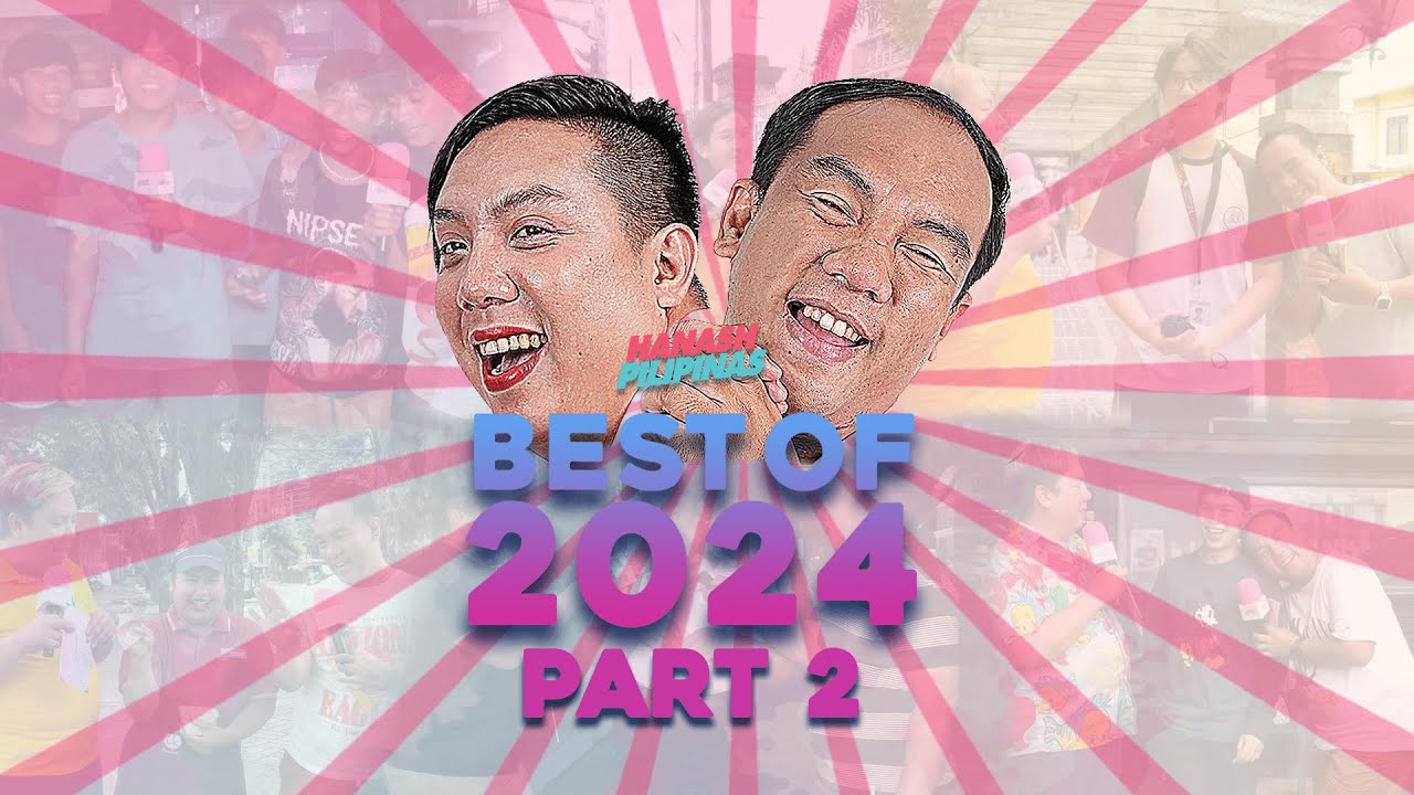 BEST OF 2024 PART 2 (LAST) - HANASH PILIPINAS