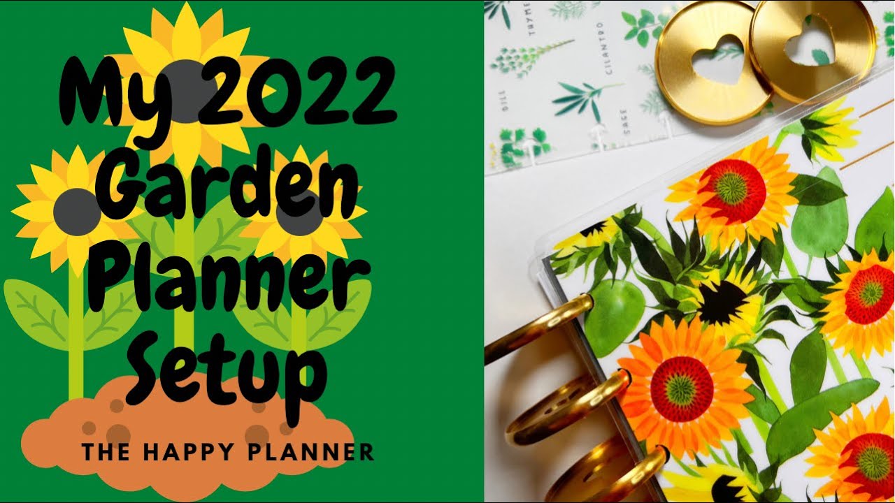 My 2022 Gardening Planner Setup | The Happy Planner