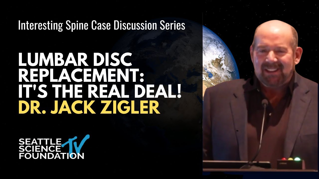 Lumbar Disc Replacement: It's the Real Deal - Dr. Jack Zigler