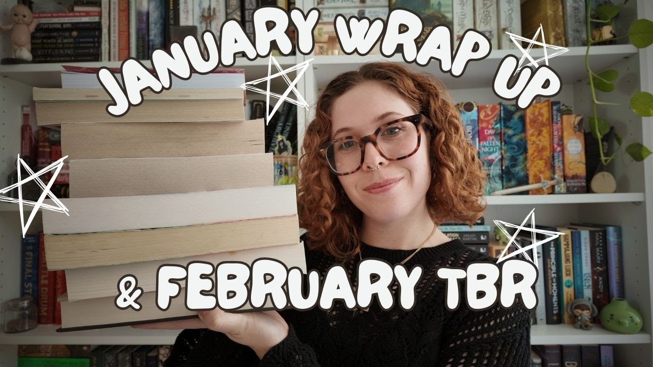 January wrap up & February TBR