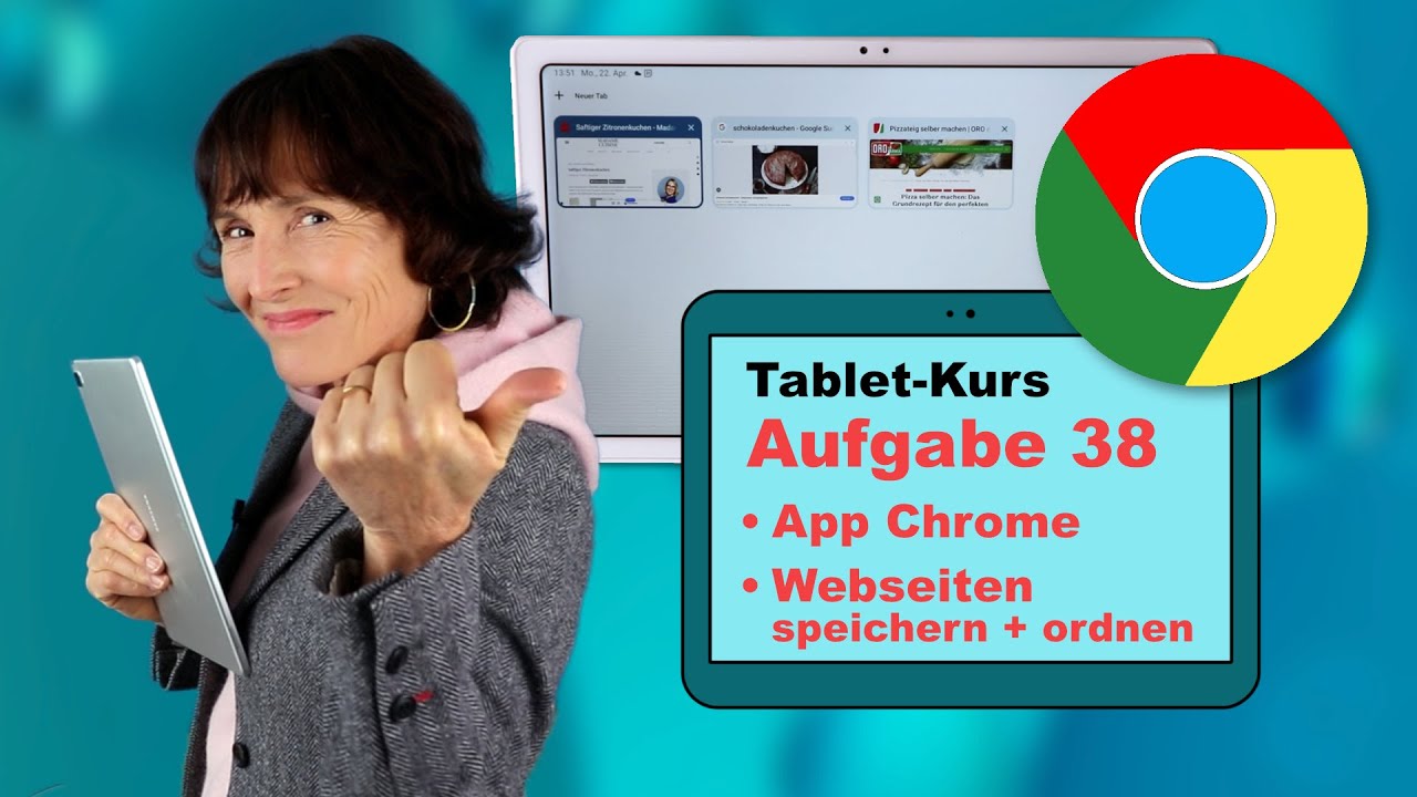 Tablet-Kurs Teil 38: App Chrome: Webseiten als Lesezeichen abspeichern und ordnen.