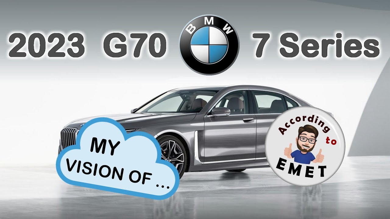 2023 BMW 7 Series G70 - My vision of...- According to EMET