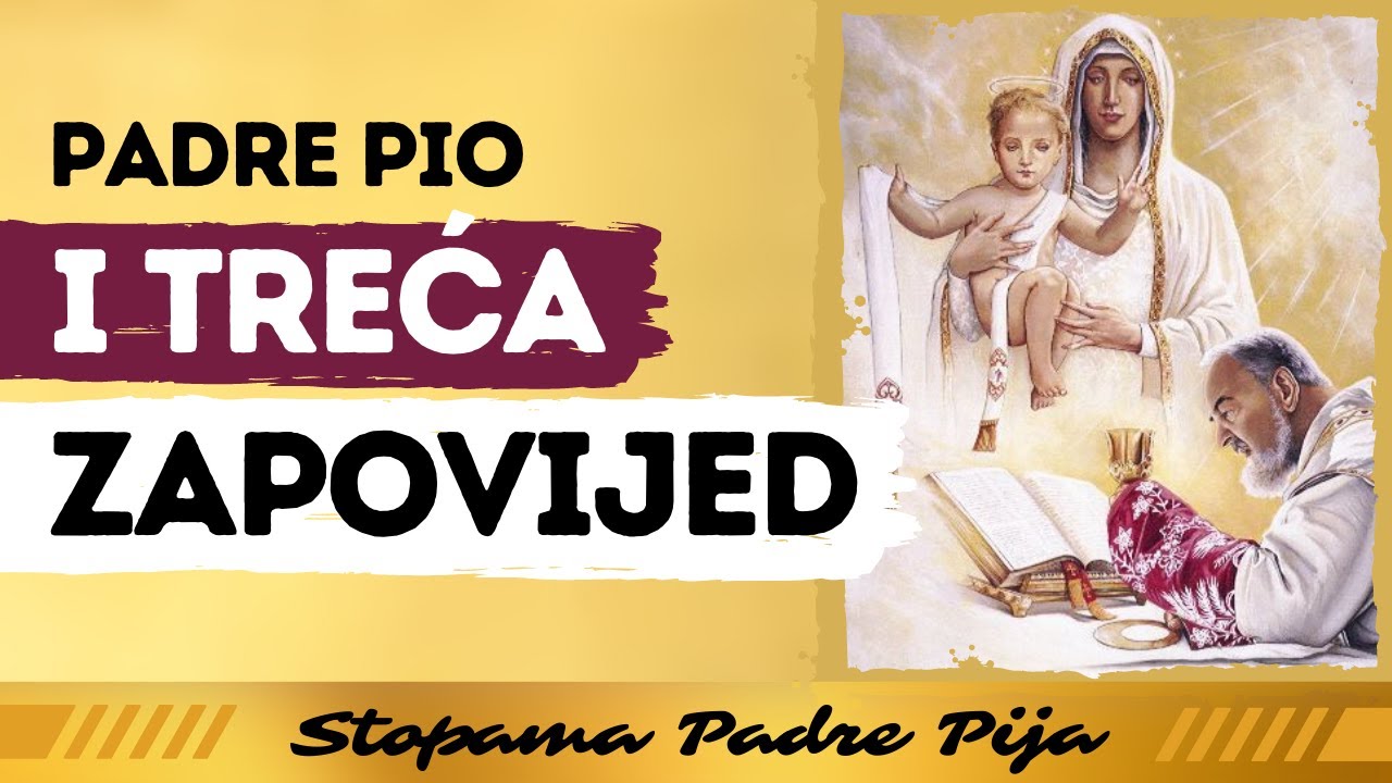 Otac Pio i treća zapovijed