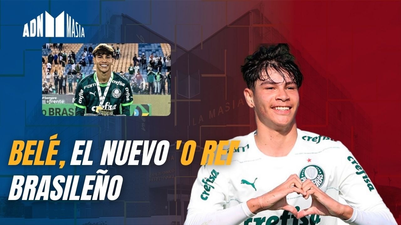ADN Masia 2x24 I Scouting: Belé, el nuevo 'O Rei' brasileño