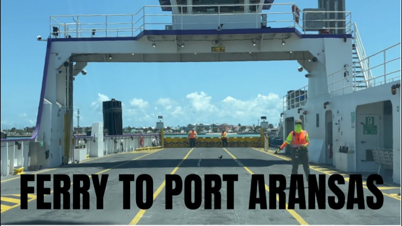 Ferry to Port Aransas (🇺🇸Errors  Included 🇺🇸)