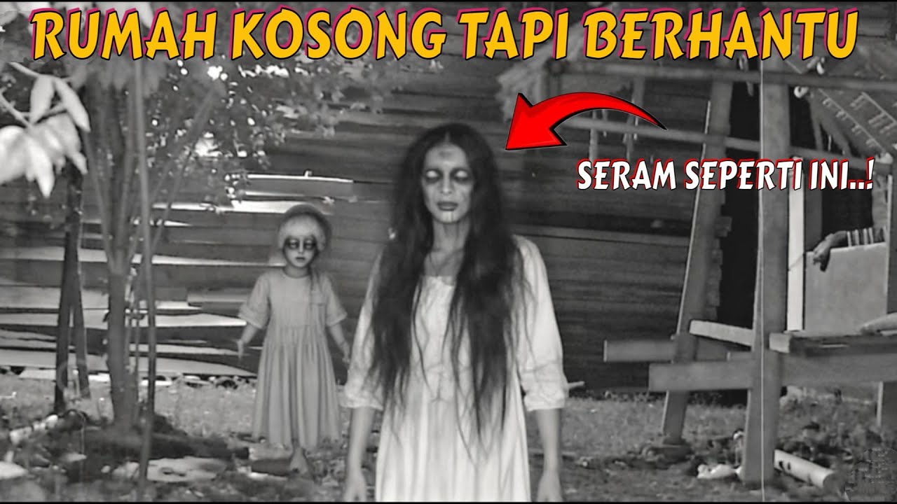SERAM ‼️ RUMAH KOSONG INI TERNYATA BERHANTU KUNTILANAK! EKSPERIMEN CCTV