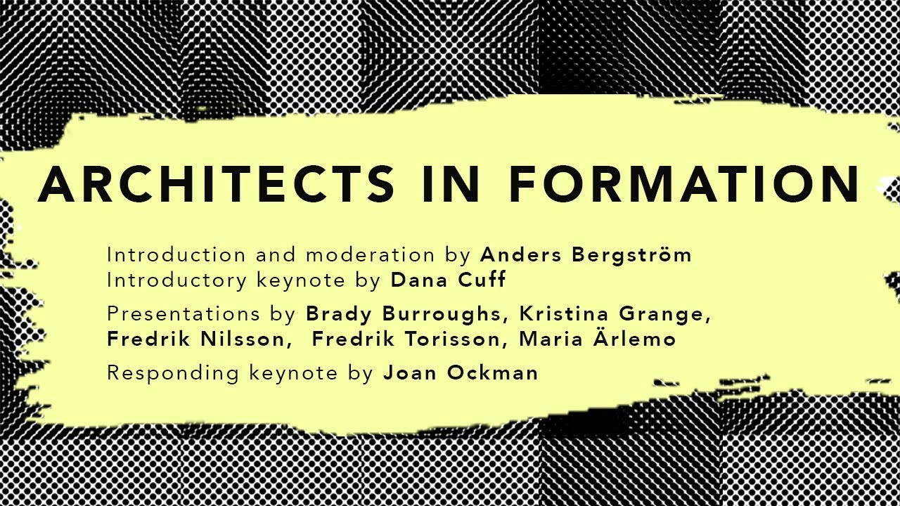 Architects in Formation - Making Effect 15 September 2017, at ArkDes