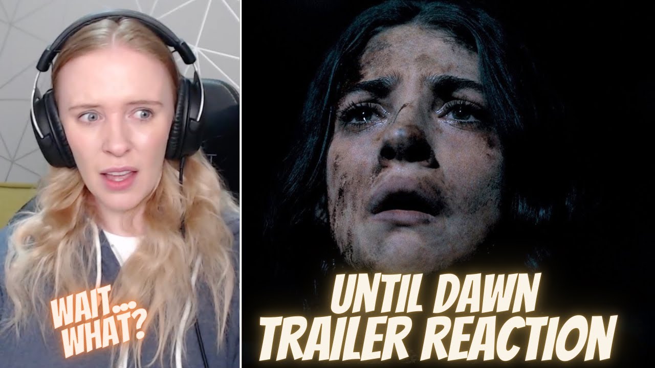Gamer Reacts- “Until Dawn” Movie Trailer Reaction