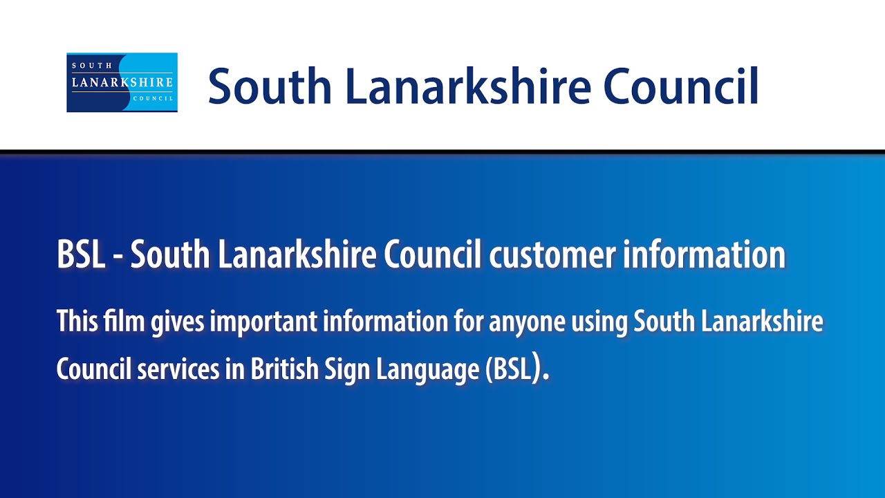 BSL South Lanarkshire Council Customer Information
