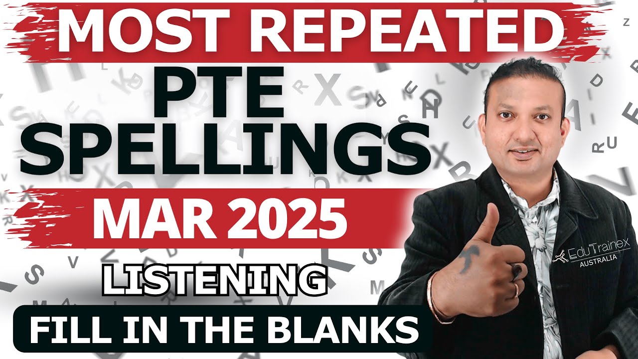 40 Spellings for 79+ Score in PTE Listening March 2025 | Edutrainex PTE
