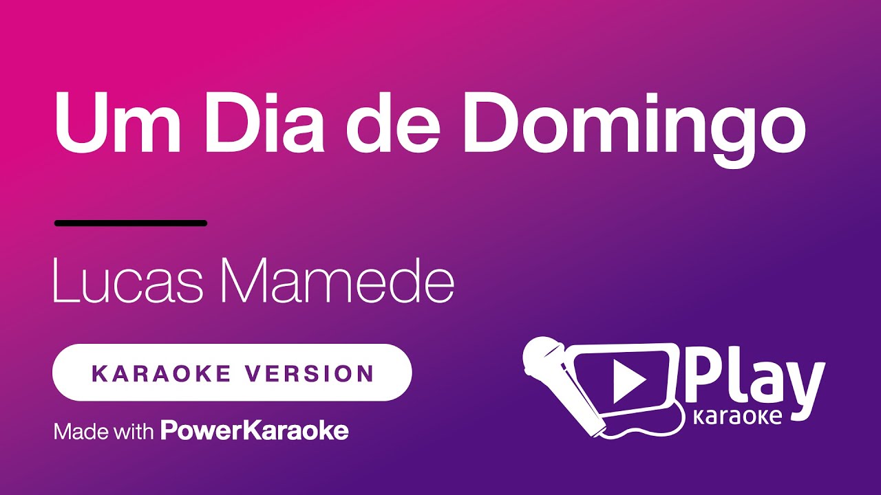 Lucas Mamede - Um Dia de Domingo - Karaoke 🎤 PlayKaraoke Instrumental