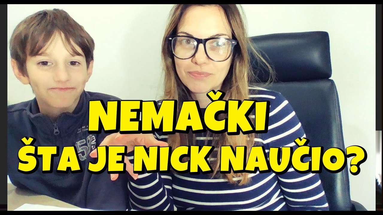 NEMAČKI ZA DECU I ODRASLE - NICK POKAZUJE KOLIKO JE NAUČIO