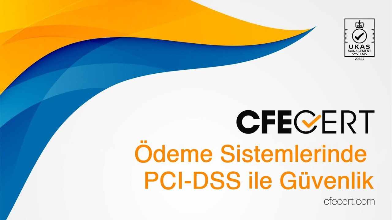 Ödeme Sistemlerinde PCI-DSS ile Güvenlik