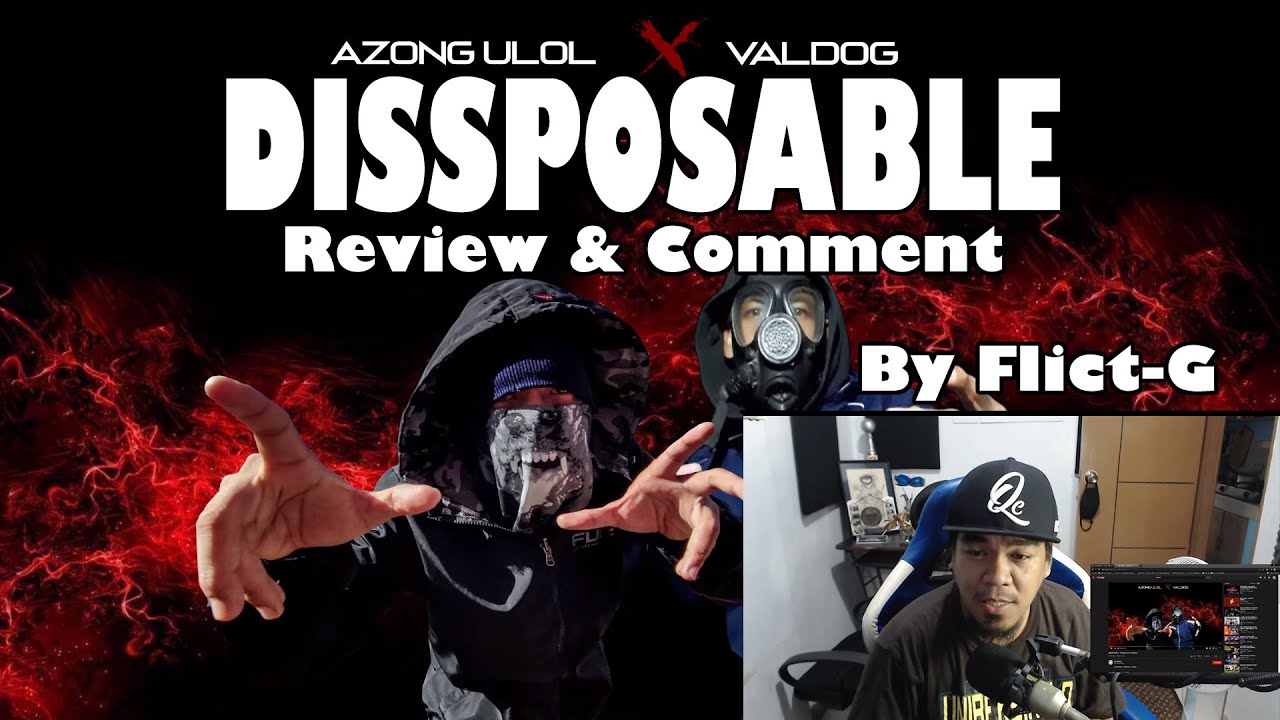 Azong Ulol & Valdog - Dissposable (Review and Comment) by Flict-G