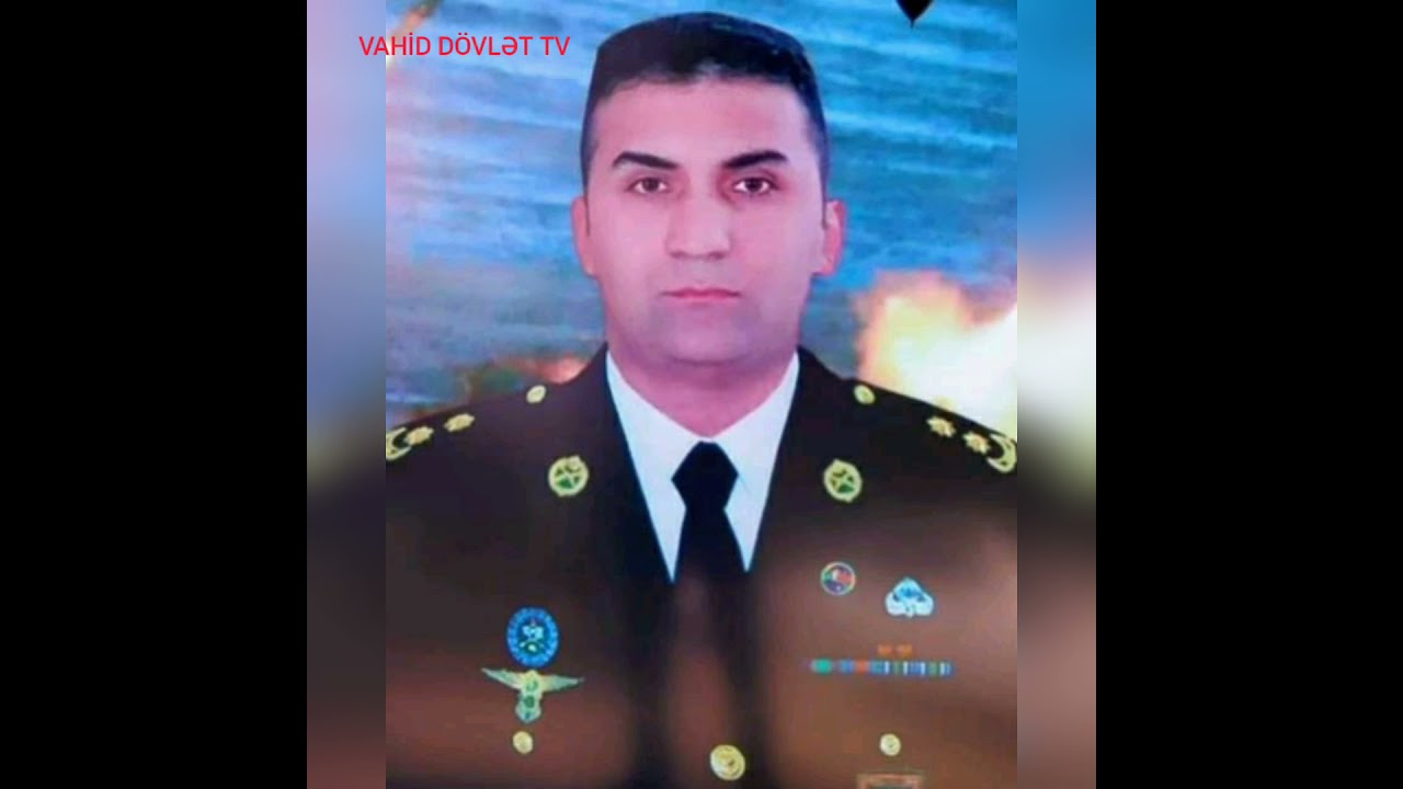 14.05.2021 BƏRDƏ RAYONU ŞİRVALI KƏNDİ İLK ŞƏHİDİ POLOVNİK LEYTİNANT TƏHMƏZOV ELZAMİN KAMAL OĞLU