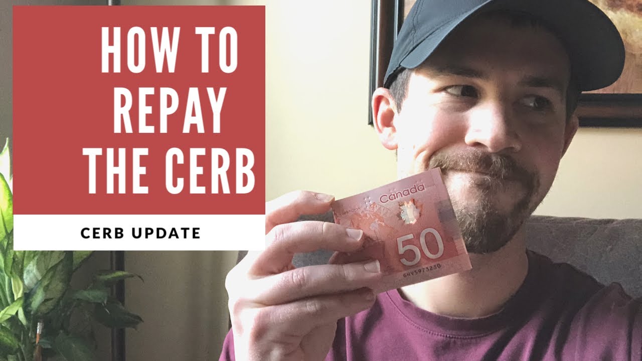 How to repay the CERB | Canada Emergency Response Benefit Updates