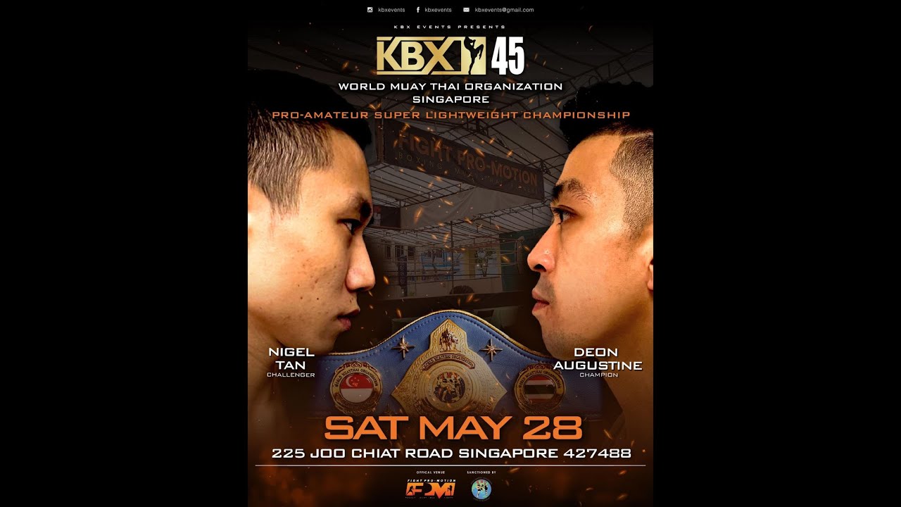 KBX 45: Deon Augustine vs Nigel Tan | FULL FIGHT | Muay Thai