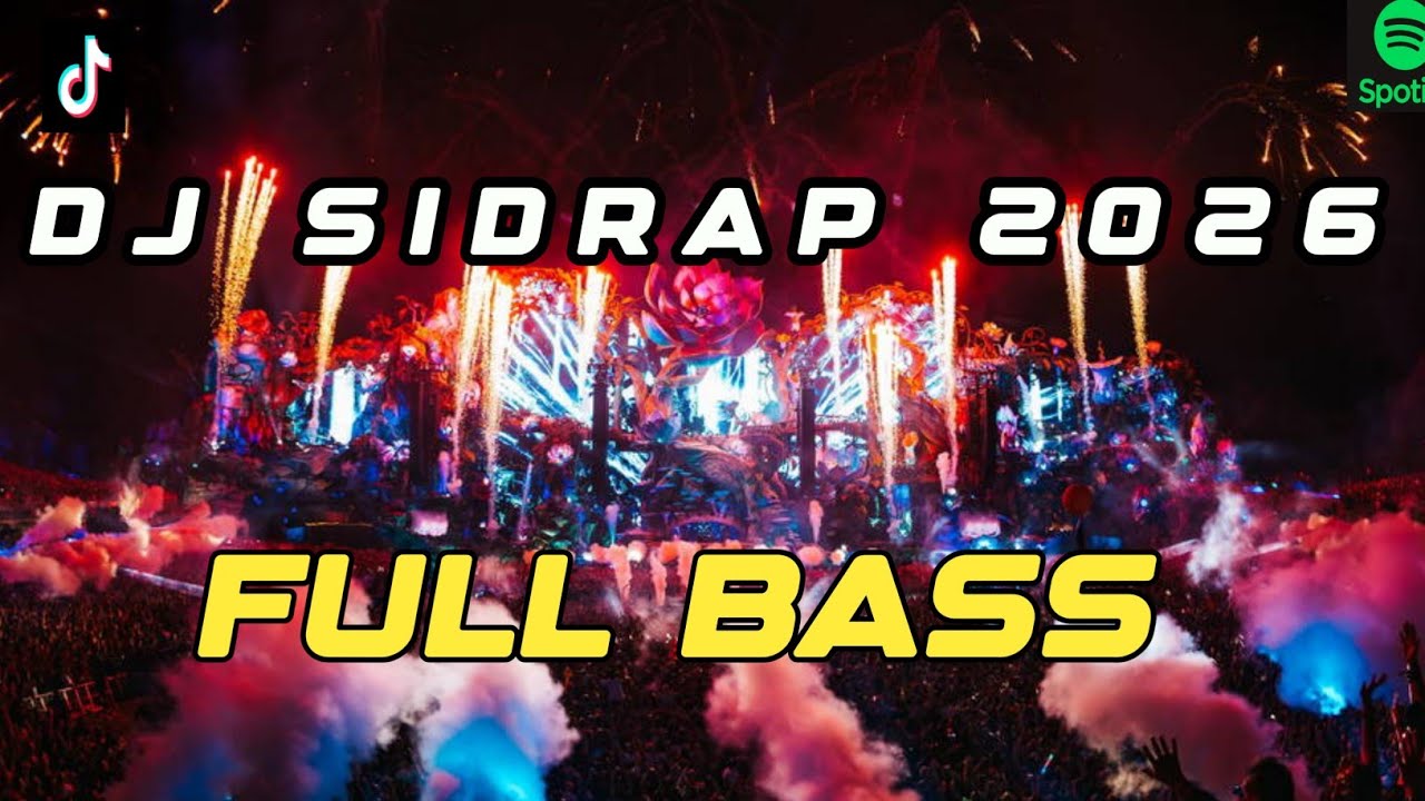 DJ SIDRAP FULL BASS 2026 - MELODYNYA ENAK KALI TEMBAK LANGIT BREAKBEAT